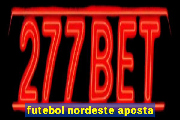 futebol nordeste aposta